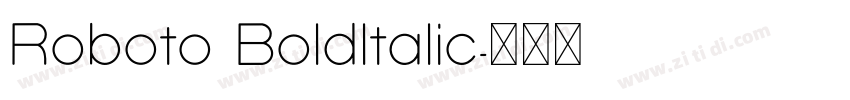 Roboto Boldltalic字体转换